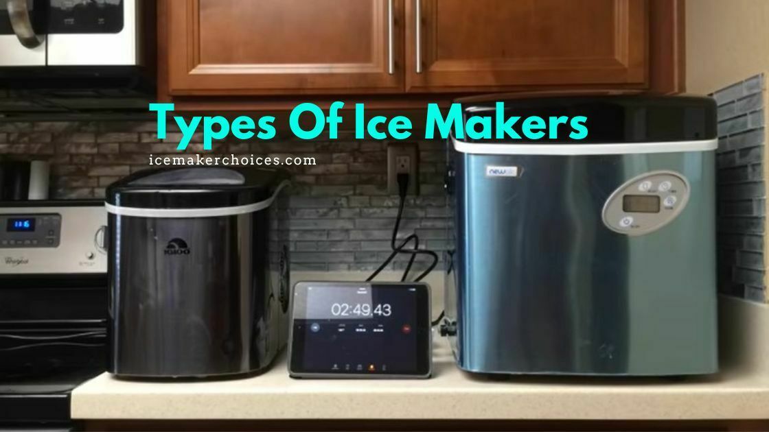 Types Of Ice Makers
